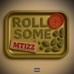Roll Some