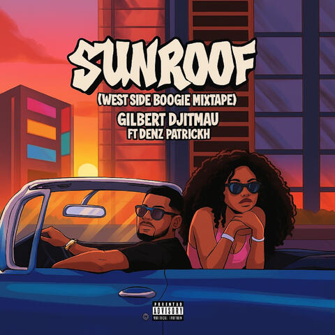 Sunroof (West Side Boogie Mixtape)