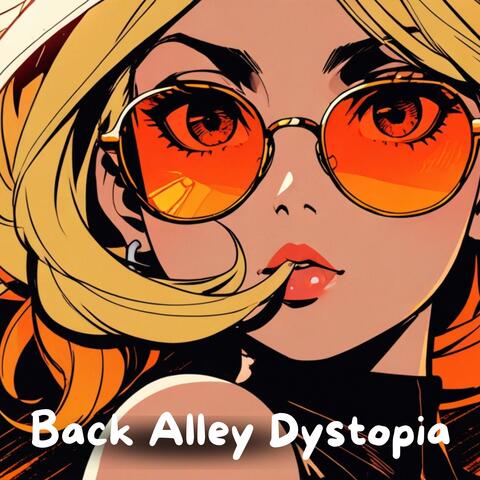 Back Alley Dystopia