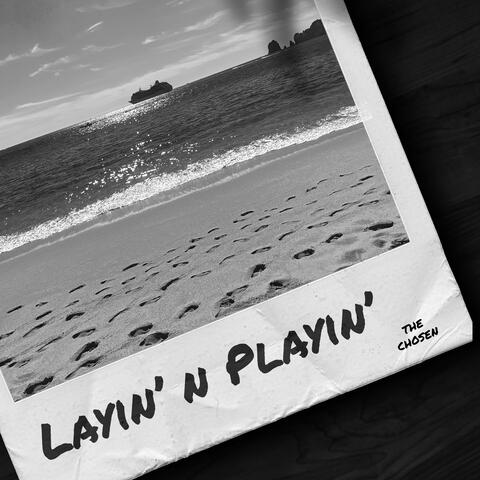 LAYIN' N PLAYIN'