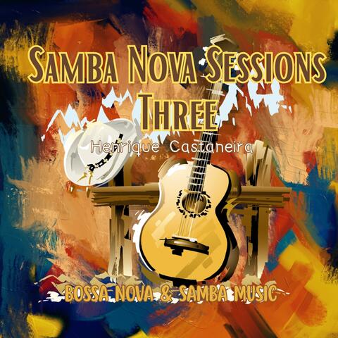 Samba Nova Sessions Three