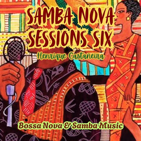 Samba Nova Sessions Six