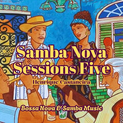 Samba Nova Sessions Five