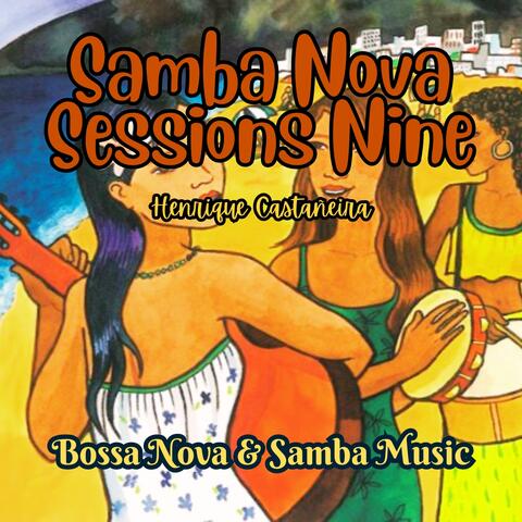 Samba Nova Sessions Nine