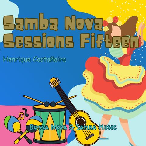 Samba Nova Sessions Fifteen