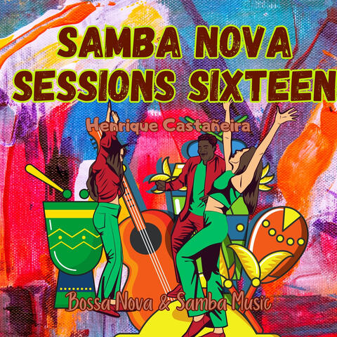 Samba Nova Sessions Sixteen