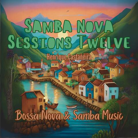 Samba Nova Sessions Twelve