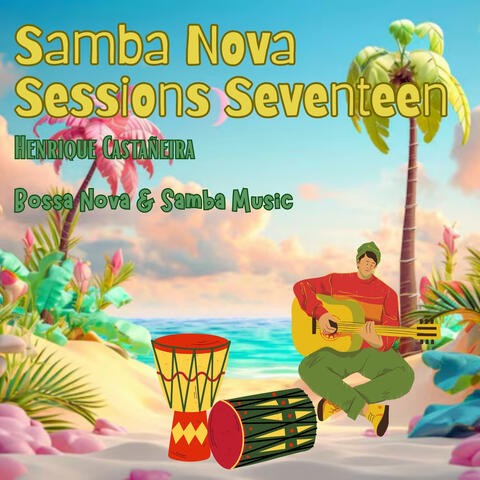 Samba Nova Sessions Seventeen