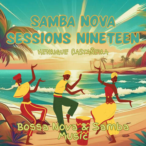 Samba Nova Sessions Nineteen