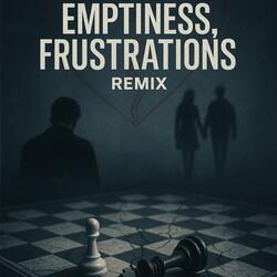 Emptiness, Frustrations (Remix)