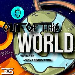 Out Of This World