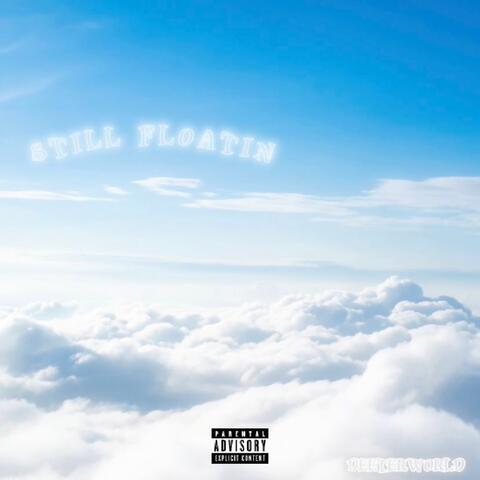Still Floatin