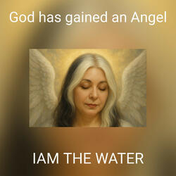 God has gained an Angel
