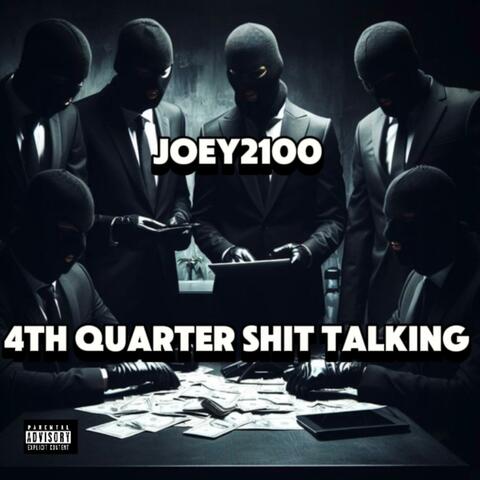 4th Quarter Shit Talking