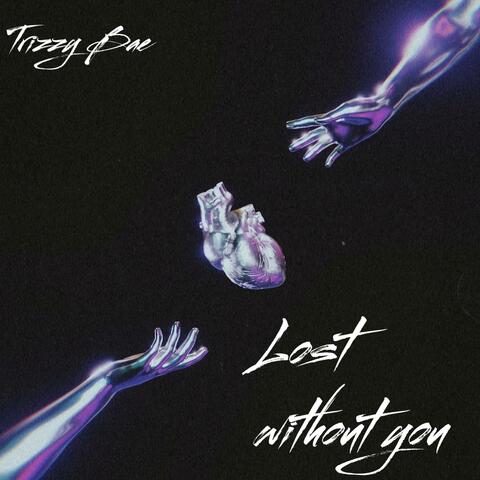 Lost Without You