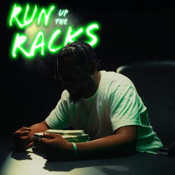 Run Up The Racks