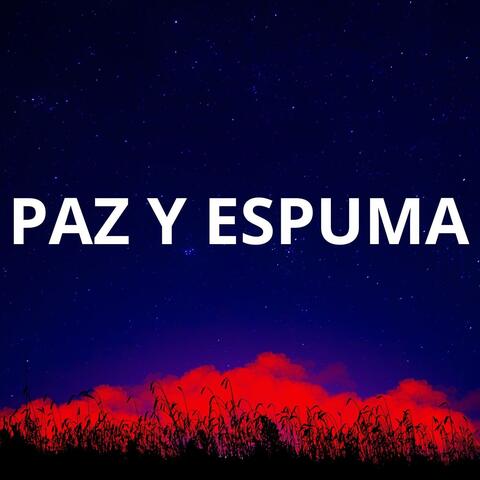 PAZ Y ESPUMA