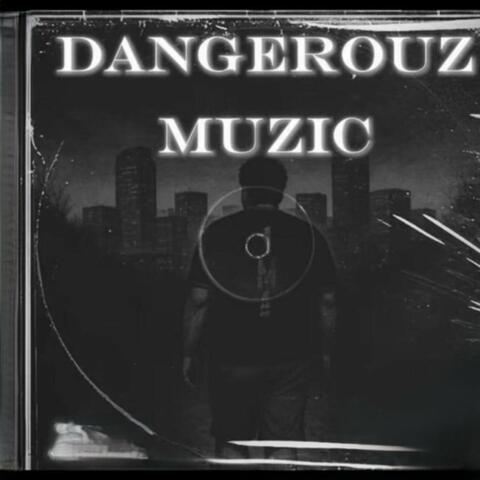 DangerouzMusic