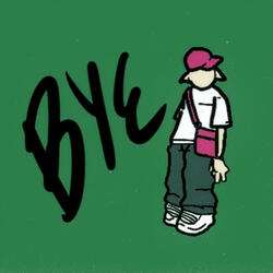 BYE