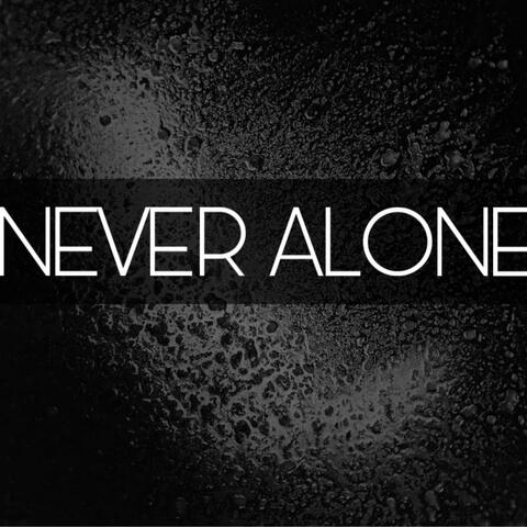 Never Alone