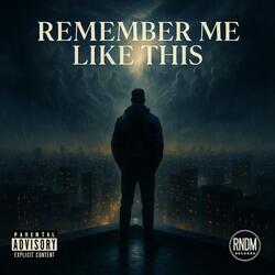 Remember-me-like-this