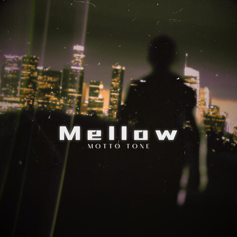 Mellow