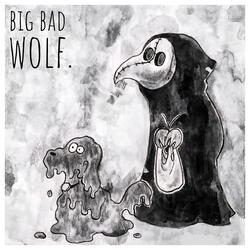 Big Bad Wolf