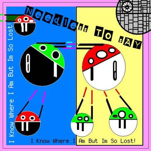 I Know Where I Am, But I'm So Lost!!!