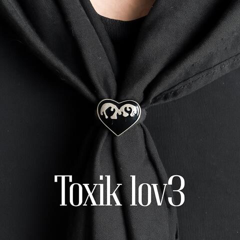 Toxik lov3
