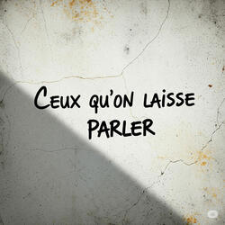 Ceux qu’on laisse parler