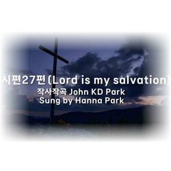 Psalms27(Lord is my salvation)