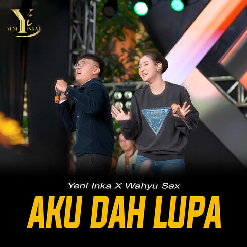 Aku Dah Lupa