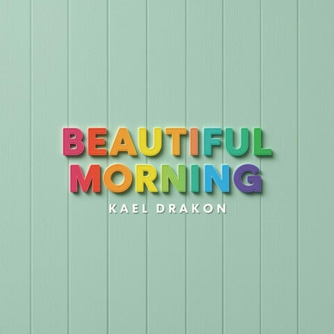 Beautiful Morning