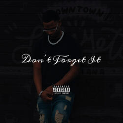 Don’t Forget It