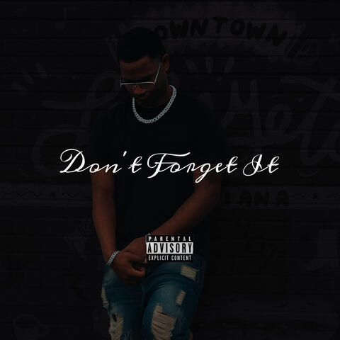 Don’t Forget It