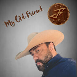 My Old Friend