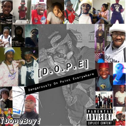 D.O.P.E (Dangerously On Point Everywhere)