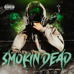 Smokin Dead