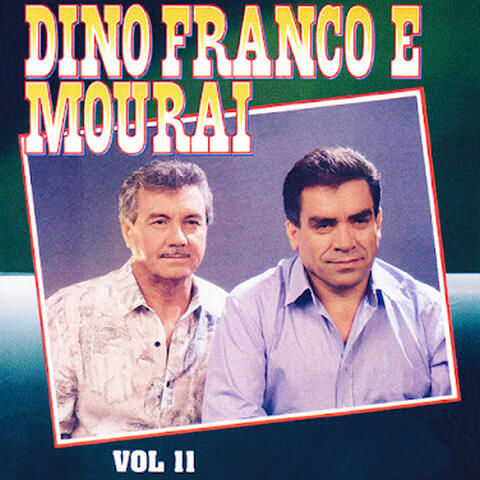 Dino Franco e Mourai, Vol. 11