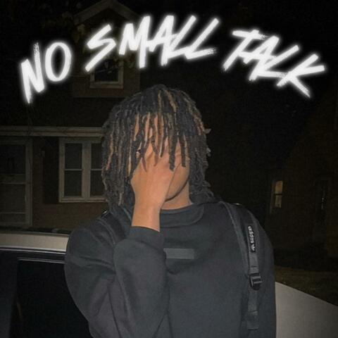 No Small Talk