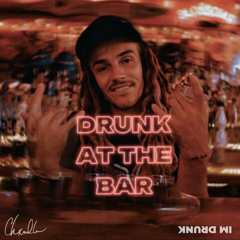 DRUNK AT THE BAR