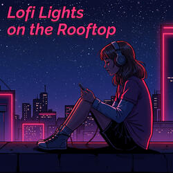 Lofi Lights on the Rooftop