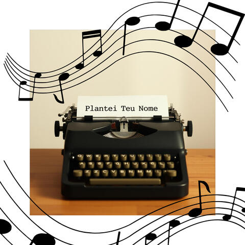 Plantei Teu Nome