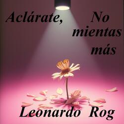 Aclárate, No Mientas Más