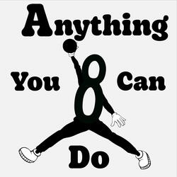 Anything You Can Do
