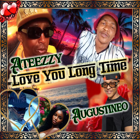 LOVE YOU LONG TIME