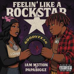 FEELIN’ LIKE A ROCKSTAR