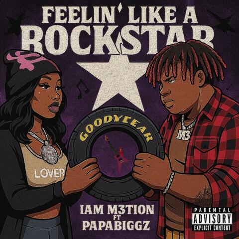 FEELIN’ LIKE A ROCKSTAR