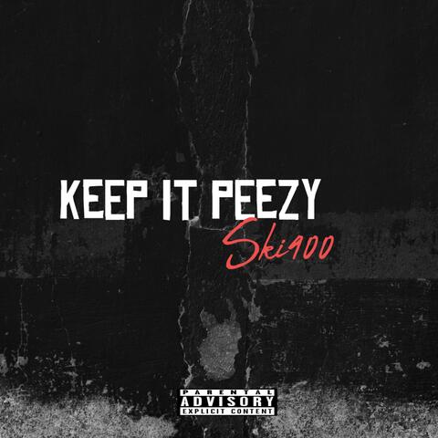 Keep It Peezy