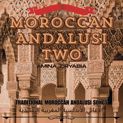 Moroccan Andalusi Two